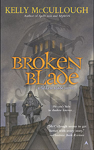 Broken Blade by Kelly McCullough